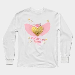 Bow to your queen in pink Long Sleeve T-Shirt